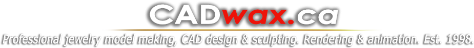 CADwax.ca- Professional jewellery model making.